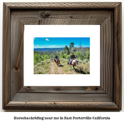 horseback riding near me in East Porterville, California